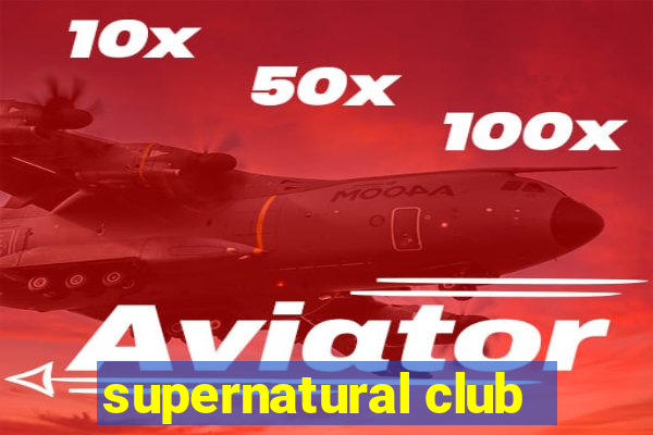 supernatural club